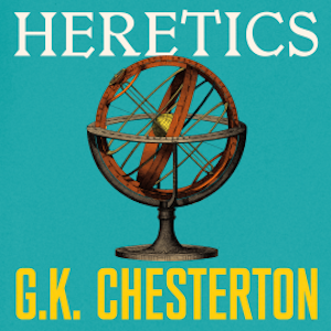 Heretics, G. K. Chesterton
