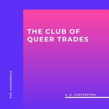 The Club of Queer Trades (Unabridged)