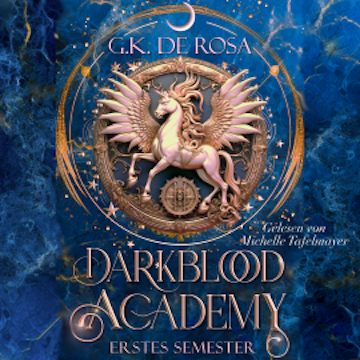 Darkblood Academy Erstes Semester - Romantasy Hörbuch