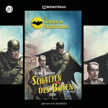 Schatten des Bösen - Die Schwarze Fledermaus, Folge 20 (Ungekürzt)