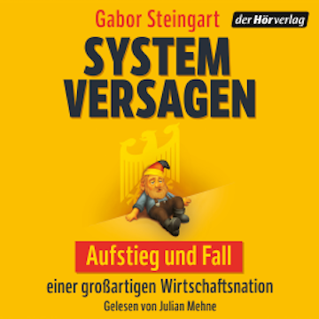 Systemversagen audiobook, Gabor Steingart