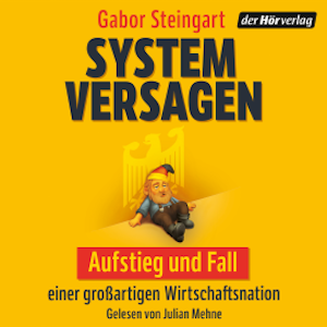 Systemversagen, Gabor Steingart