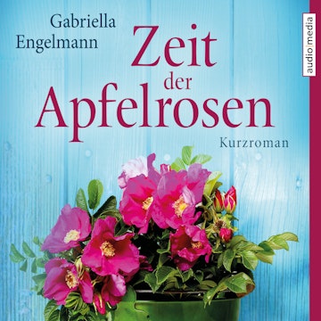 Zeit der Apfelrosen