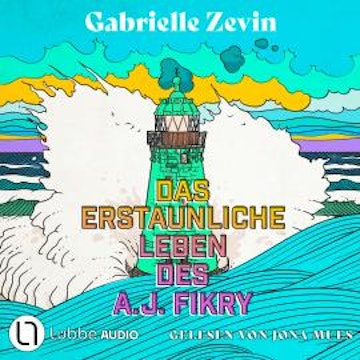 Das erstaunliche Leben des A.J. Fikry (Gekürzt) audiobook, Gabrielle Zevin