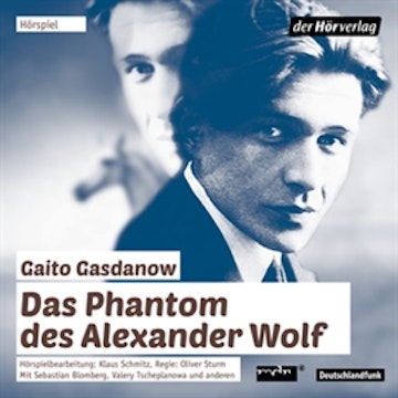 Das Phantom des Alexander Wolf