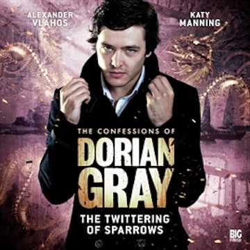 The Twittering of Sparrows (The Confessions of Dorian Gray 1.3)