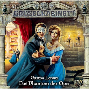 Das Phantom der Oper (Gruselkabinett 4)