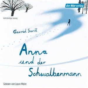 Anna und der Schwalbenmann