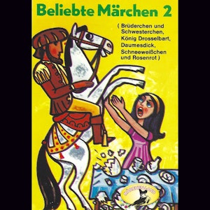 König Drosselbart und weitere Märchen (Beliebte Märchen 2)