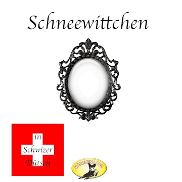 Schneewittchen-Märchen in Schwizer Dütsch