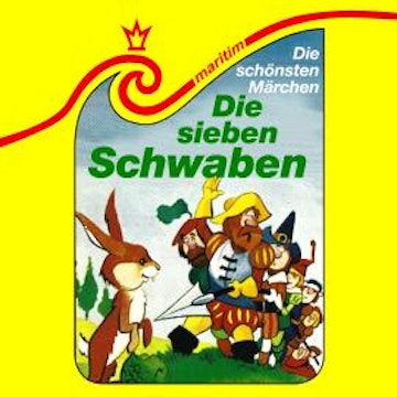 Die schönsten Märchen, Folge 9: Die sieben Schwaben