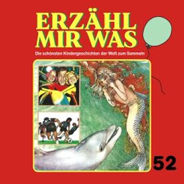 Erzähl mir was, Folge 52