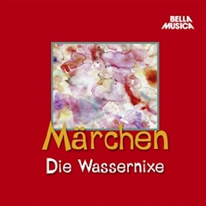 Märchen: Die Wassernixe