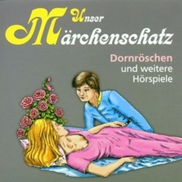 Unser Märchenschatz - Dornröschen