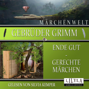 Ende gut - Gerechte Märchen