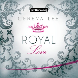 Royal Love (Die Royals-Saga 3)