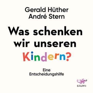 Was schenken wir unseren Kindern? - Eine Entscheidungshilfe