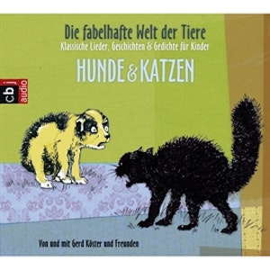 Die fabelhafte Welt der Tiere - Hunde & Katzen