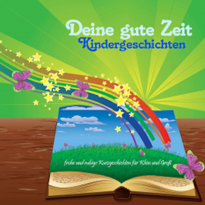 Deine gute Zeit Kindergeschichten