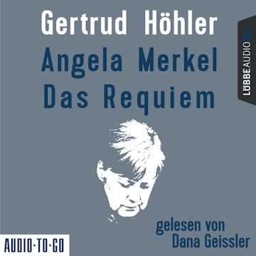 Angela Merkel - Das Requiem