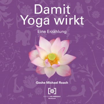 Damit Yoga wirkt