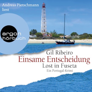 Einsame Entscheidung - Lost in Fuseta - Leander Lost ermittelt, Band 5 (Ungekürzte Lesung)