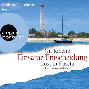 Einsame Entscheidung - Lost in Fuseta - Leander Lost ermittelt, Band 5 (Ungekürzte Lesung)