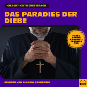 Das Paradies der Diebe (Pater Brown Kriminalgeschichten)