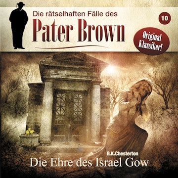 Die rätselhaften Fälle des Pater Brown, Folge 10: Die Ehre des Israel Gow