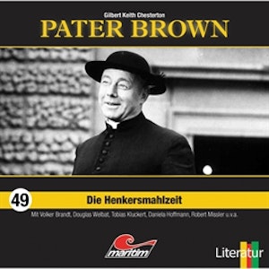 Die Henkersmahlzeit (Pater Brown 49)