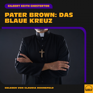 Pater Brown: Das blaue Kreuz