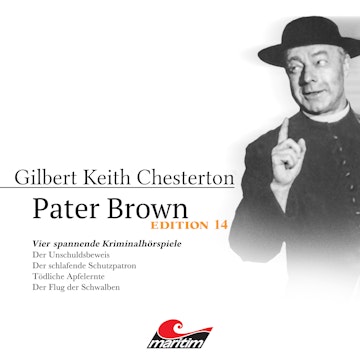 Pater Brown, Edition 14: Vier Spannende Kriminalhörspiele - "Pater Brown" (ungekürzt) audiobook, Gilbert Keith Chesterton
