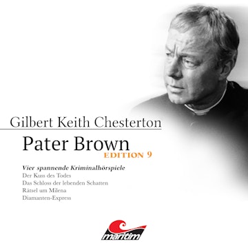 Pater Brown, Edition 9: Vier Spannende Kriminalhörspiele - "Pater Brown" (ungekürzt)