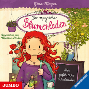 Der magische Blumenladen. Der gefährliche Schulzauber