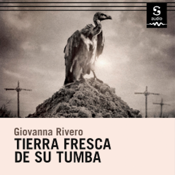 Tierra fresca de su tumba