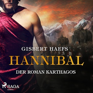 Hannibal - Der Roman Karthagos