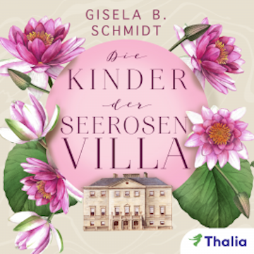 Die Kinder der Seerosenvilla