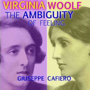 Virginia Woolf The Ambiguity of Feeling