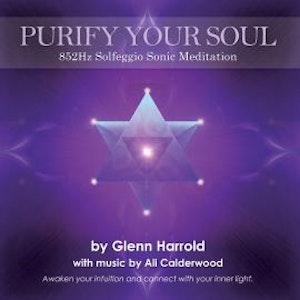 852Hz Solfeggio Sonic Meditation (unabridged)