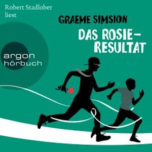 Das Rosie-Resultat - Das Rosie-Projekt, Band 3 (Ungekürzt)