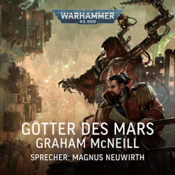 Warhammer 40.000: Techpriester des Mars 3, Graham McNeill