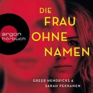 Die Frau ohne Namen (Ungekürzt)