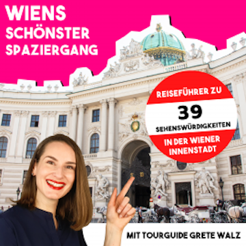 Wiens schönster Spaziergang mit Tourguide Grete Walz