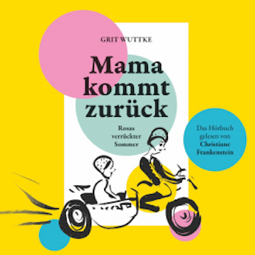 Mama kommt zurück