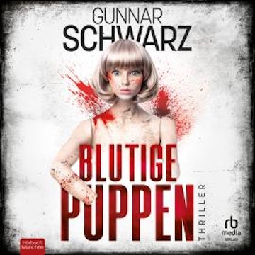 Blutige Puppen audiobook, Gunnar Schwarz