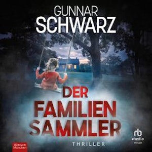 Der Familiensammler, Gunnar Schwarz