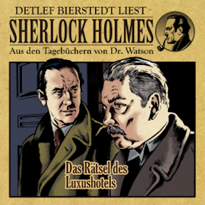 Das Rätsel des Luxushotels - Sherlock Holmes