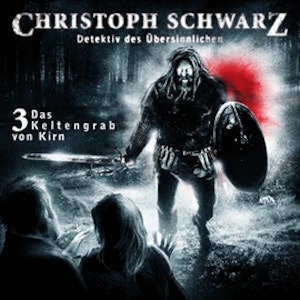 Das Keltengrab von Kirn (Christoph Schwarz 3)