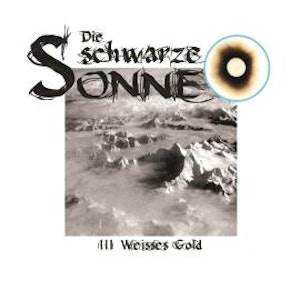 Die schwarze Sonne, Folge 3: Weisses Gold