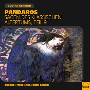 Pandaros (Sagen des klassischen Altertums, Teil 9)